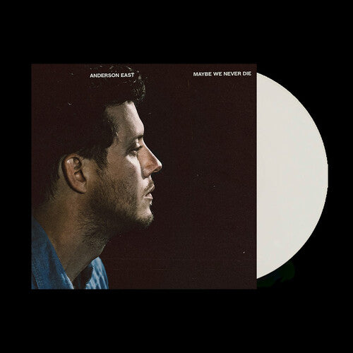Anderson East - Maybe We Never Die (Colored, White, Indie Exclusive) ((Vinyl))