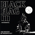 Black Flag - The Process Of Weeding Out ((Vinyl))