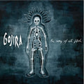 Gojira - Way of All Flesh (Black Vinyl) (2 Lp's) ((Vinyl))