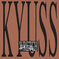 Kyuss - WRETCH ((Vinyl))