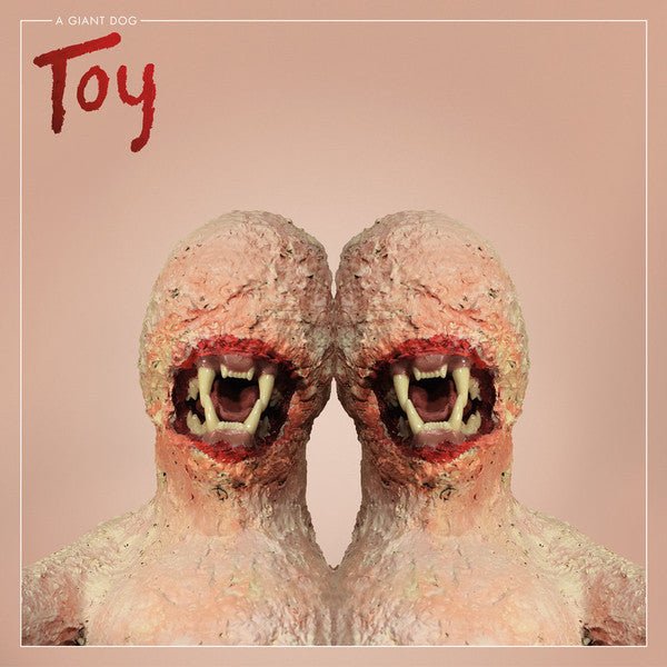 A Giant Dog - Toy  (New Vinyl LP)
