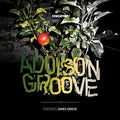 ADDISON GROOVE - Presents James Grieve ((Vinyl))