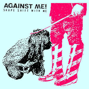 Against Me - Shape Shift With Me [White Vinyl]  (New Vinyl LP)