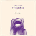 Alexandra Streliski - Inscape ((Vinyl))
