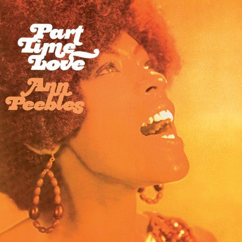Ann Peebles - Part Time Love  (New Vinyl LP)