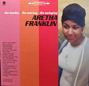 Aretha Franklin - The Tender, the Moving, the Swinging  (New Vinyl LP)