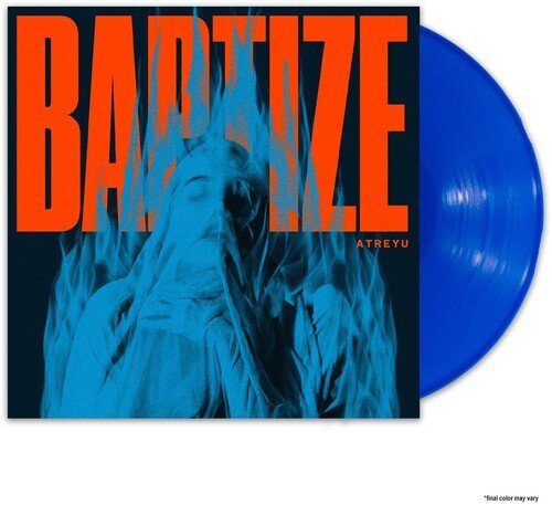 Atreyu - Baptize [Blue Vinyl]  (New Vinyl LP)