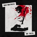Bad Waitress - No Taste  (New Vinyl LP)