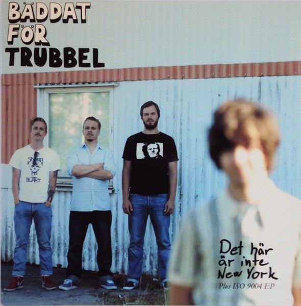 Baddat for Trubbel - Det Har ar inte New York  (New Vinyl LP)