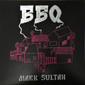 BBQ - Mark Sultan  (New Vinyl LP)