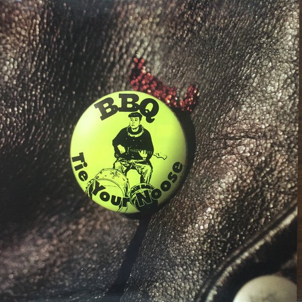 BBQ - Tie Your Noose [Clear Vinyl]  (New Vinyl LP)
