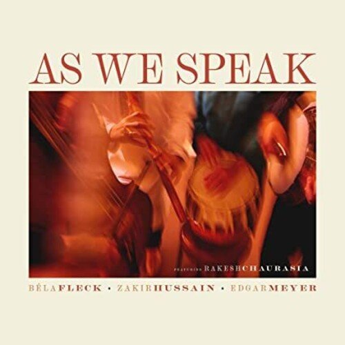 Bela Fleck, Zakir Hussain, & Edgar Meyer - As We Speak  (New Vinyl LP)