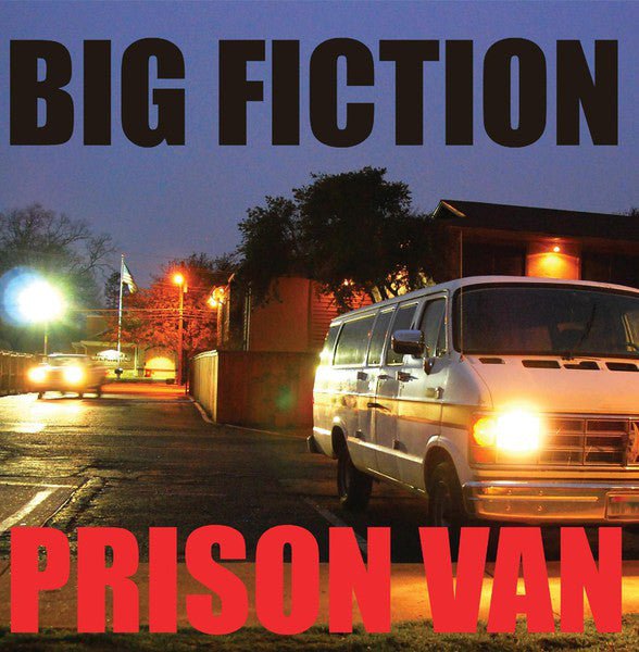 Big Fiction - Prison Van  (New LP)
