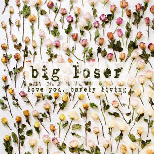 Big Loser - Love You, Barely Living [Colored Vinyl]  (New Vinyl LP)