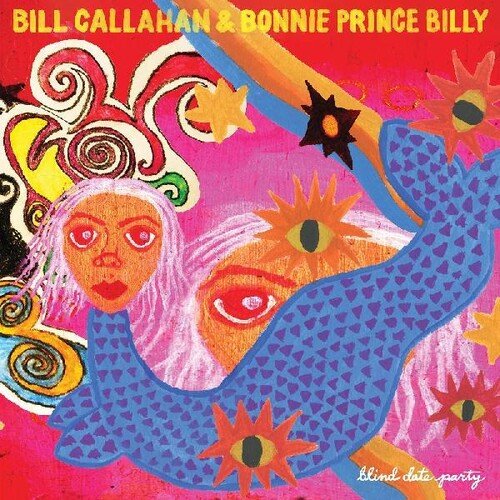 Bill Callahan & Bonnie Prince Billy - Blind Date Party  (New Vinyl LP)