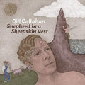 Bill Callahan - Shepherd In A Sheepskin Vest  (New CD)