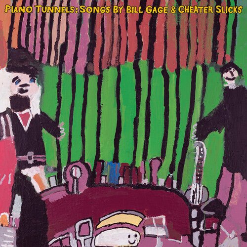 Bill Gage & Cheater Slicks - Piano Tunnels: Songs By Bill Gage & Cheater Slicks  (New Vinyl LP)