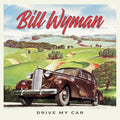Bill Wyman - Drive My Car ((Vinyl))