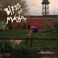Birds of Maya - Valdez  (New Vinyl LP)
