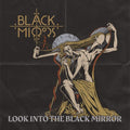 Black Mirrors - Look Into the Black Mirror  (New Vinyl LP)