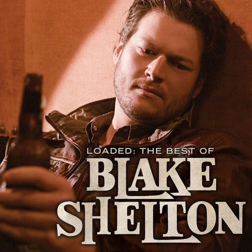 Blake Shelton - Loaded: The Best of Blake Shelton  (New Vinyl LP)