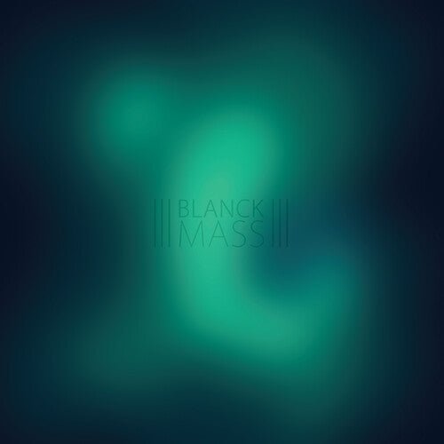 Blanck Mass - Blanck Mass [Clear Vinyl]  (New Vinyl LP)