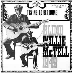 Blind Willie McTell - Trying to Get Home [Gold Vinyl]  (New Vinyl LP)