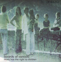 Boards of Canada - Music Has the Right to Children  (New Vinyl LP)