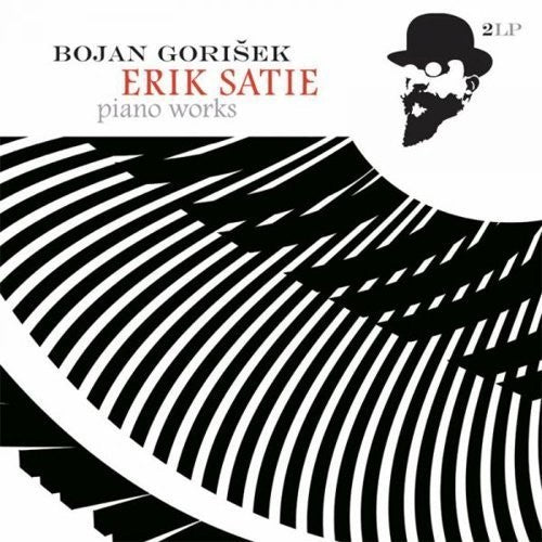 Bojan Gorisek - Erik Satie: Piano Works  (New Vinyl LP)