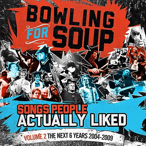 Bowling For Soup - Songs People Actually Liked - Volume 2 - The Next 6 Years (2004-2009) ((Vinyl))