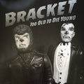 Bracket - Too Old to Die Young  (New Vinyl LP)