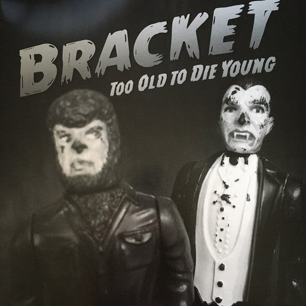Bracket - Too Old to Die Young  (New Vinyl LP)