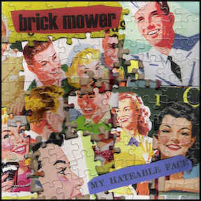 Brick Mower - My Hateable Face  (Used LP)