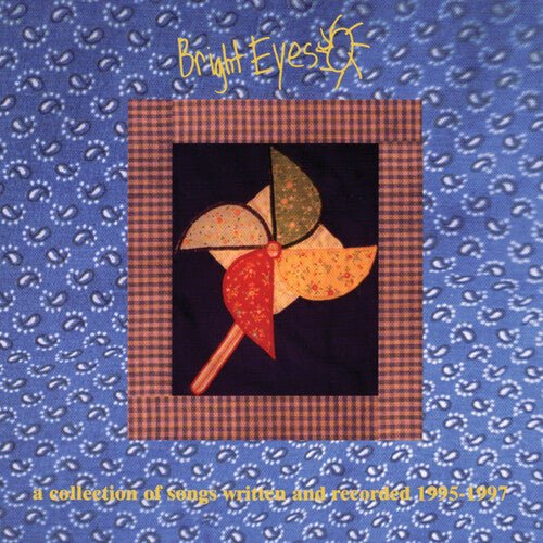 Bright Eyes - Collection Of Songs Written And Recorded 1995-1997  (New Vinyl LP)