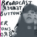 Broadcast - Tender Buttons  (New Vinyl LP)
