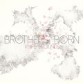 Brothers Born - Knife Wounds ((Vinyl))