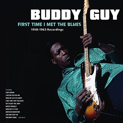 Buddy Guy - First Time I Met the Blues  (New Vinyl LP)