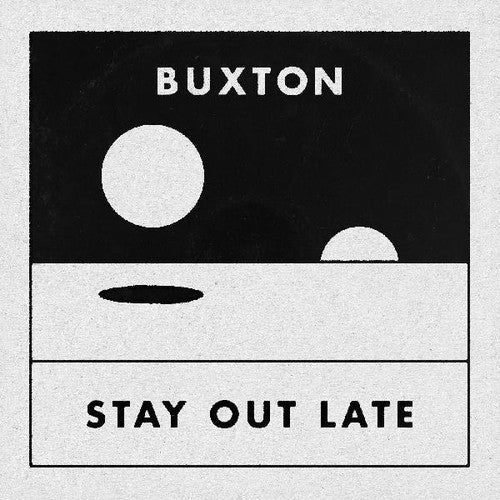 Buxton - Stay Out Late [Black & White Split Vinyl]  (New Vinyl LP)