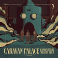 Caravan Palace - Gangbusters Melody Club [Translucent Tan]  (New Vinyl LP)
