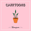 Carrtoons - Homegrown (CLEAR PINK VINYL) ((Vinyl))