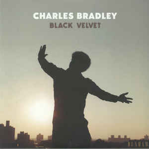 Charles Bradley - Black Velvet  (New Vinyl LP)