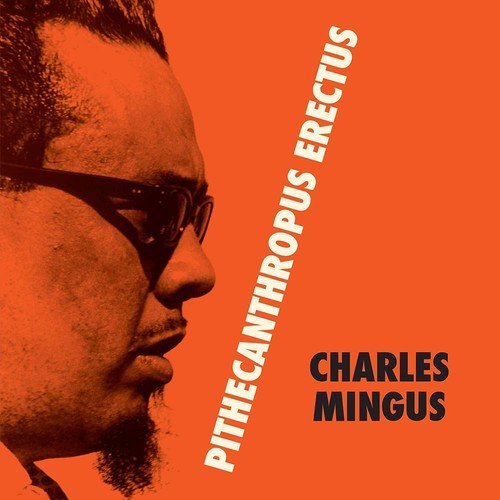 Charles Mingus - Pithecanthropus Erectus  (New Vinyl LP)