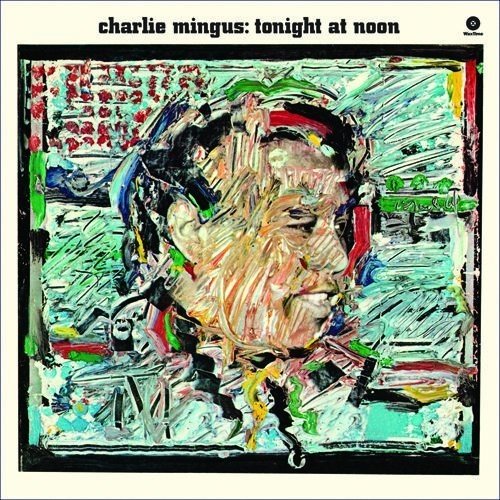 Charles Mingus - Tonight At Noon [Import]  (New Vinyl LP)