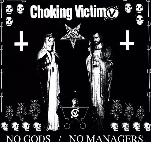 Choking Victim - No Gods No Managers  (New Vinyl LP)