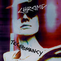 Chrome - Techromancy  (New Vinyl LP)