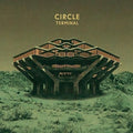 Circle - Terminal  (New Vinyl LP)