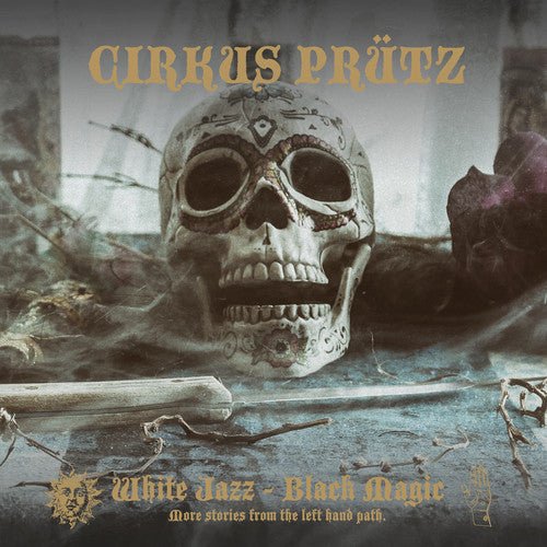 Cirkus Prutz - White Jazz - Black Magic  (New Vinyl LP)
