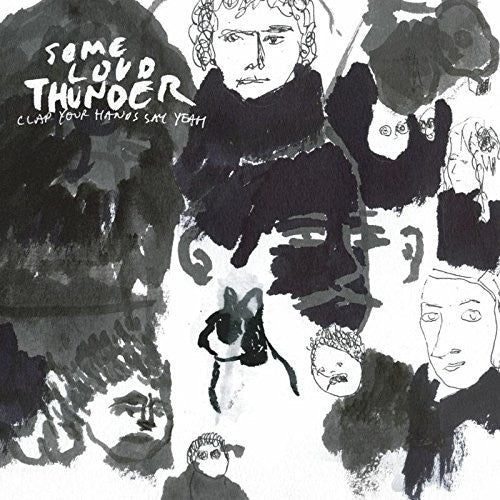Clap Your Hands Say Yeah - Some Loud Thunder [10th Anniversary]  (New Vinyl LP)