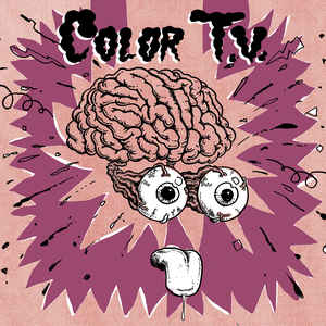 Color TV - Color T.V.  (New Vinyl LP)
