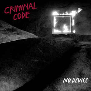 Criminal Code - No Device  (New Vinyl LP)
